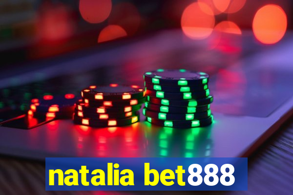 natalia bet888
